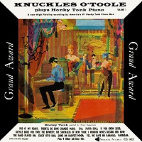 Knuckles O'Toole: Honky Tonk Piano Vols. 1 and 2